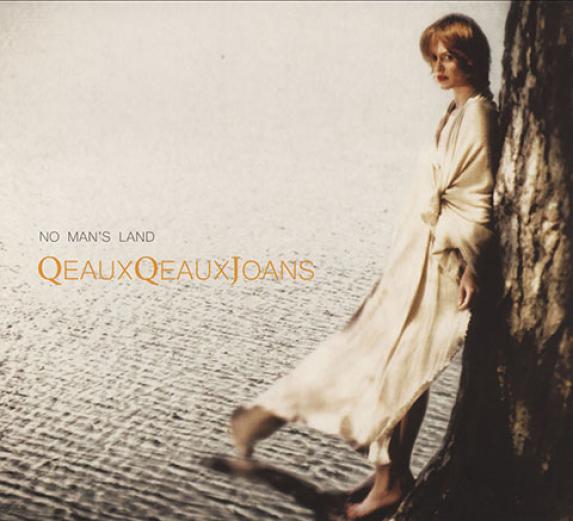Qeaux Qeaux Joans - No Man's Land (2012)