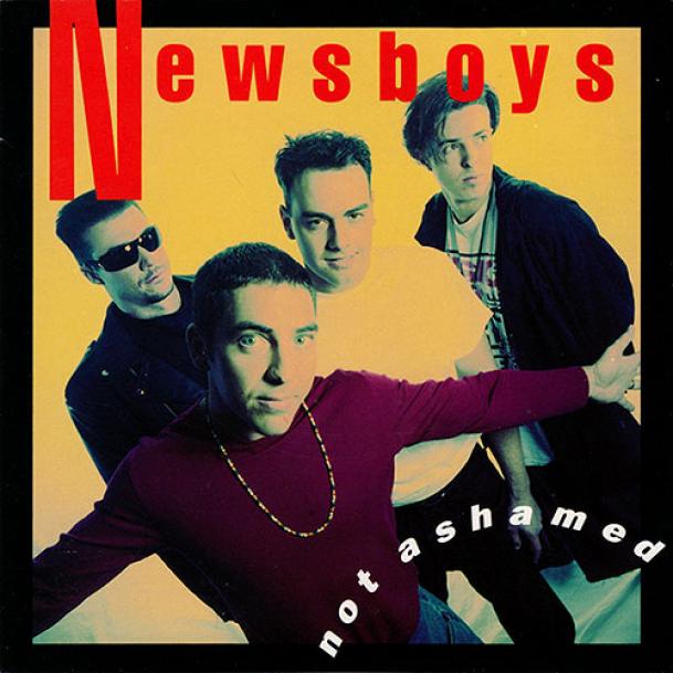 Newsboys - Not Ashamed (1992)