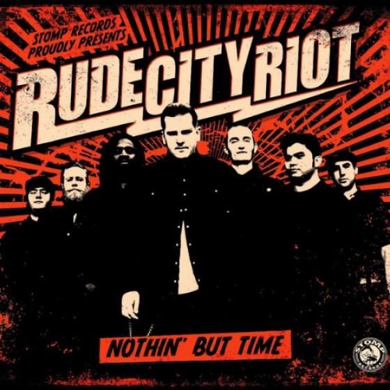 Rude City Riot - Nothin' But Time (2011)
