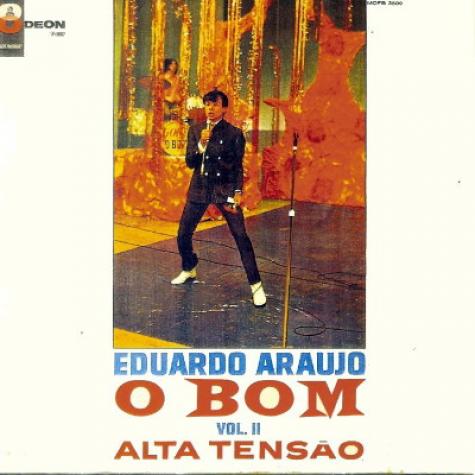Eduardo Araújo - O Bom, Vol. II - Alta Tensão (1967)