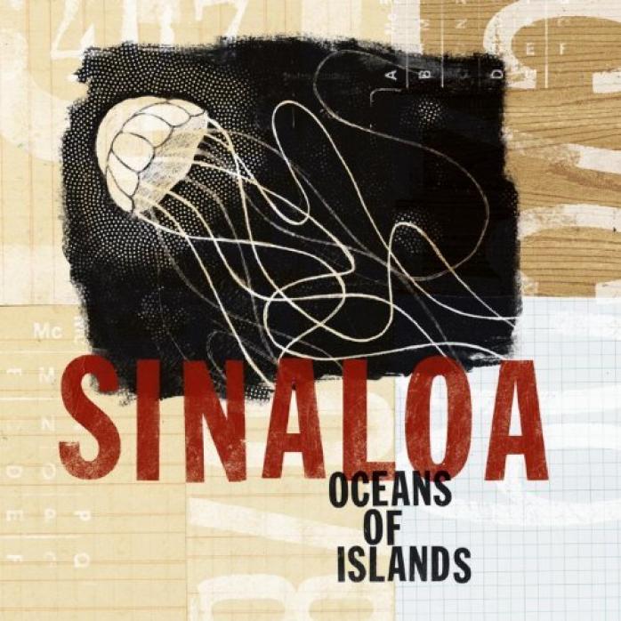 Sinaloa - Oceans Of Islands (2008)