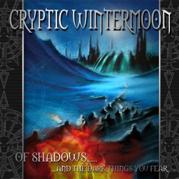 Cryptic Wintermoon - Of Shadows... And The Dark Things You Fear (2005)