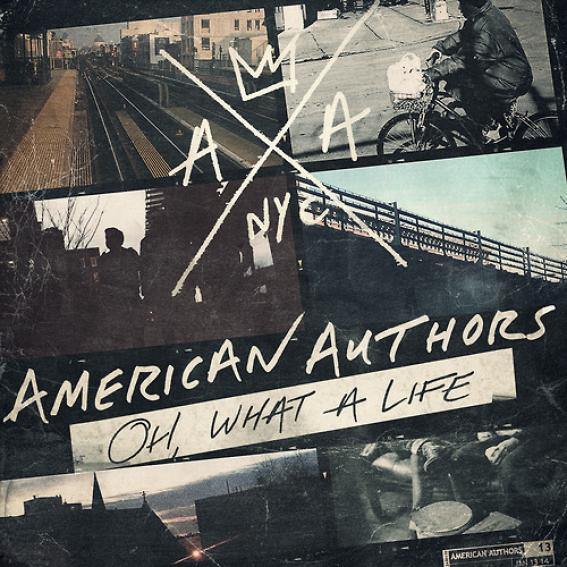 American Authors - Oh, What A Life (2014)