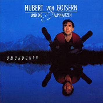 Hubert Von Goisern Und Die Alpinkatzen - Omunduntn (1994)