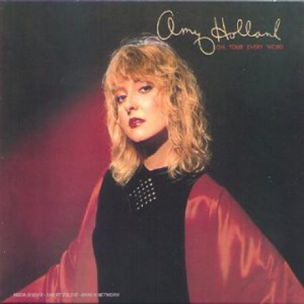 Amy Holland - On Your Every Word (1983)