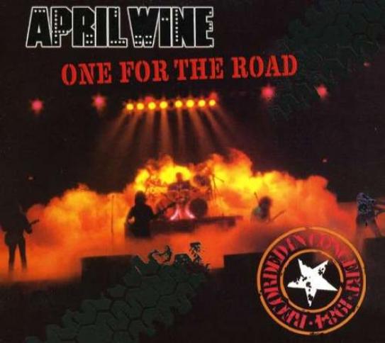 April Wine - One For The Road (1985)