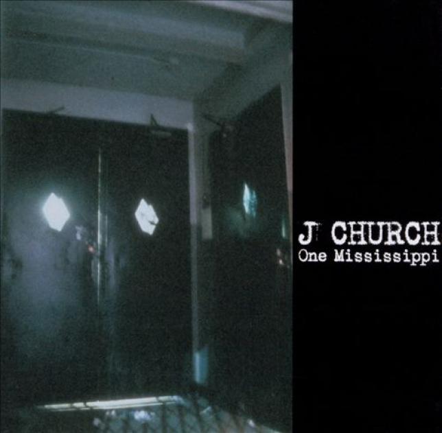 J Church - One Mississippi (2000)