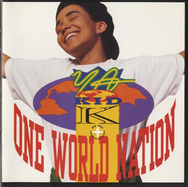 Ya Kid K - One World Nation (The Kids Shall Overcome) (1992)