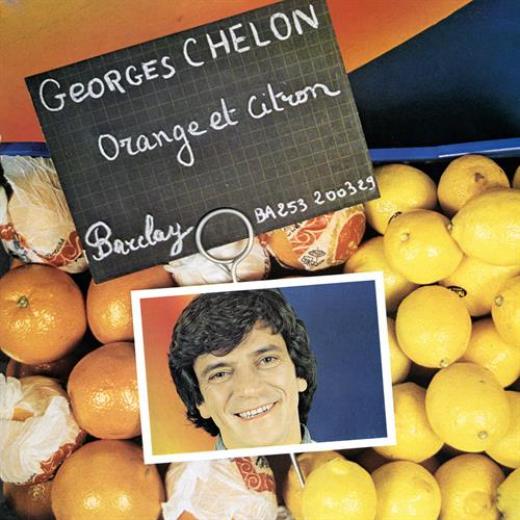 Georges Chelon - Orange Et Citron (1982)