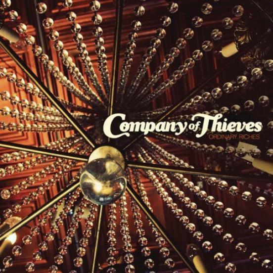 Company Of Thieves - Ordinary Riches (2009)