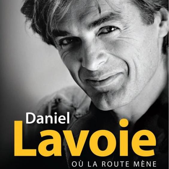 Daniel Lavoie - Où La Route Mène (1996)