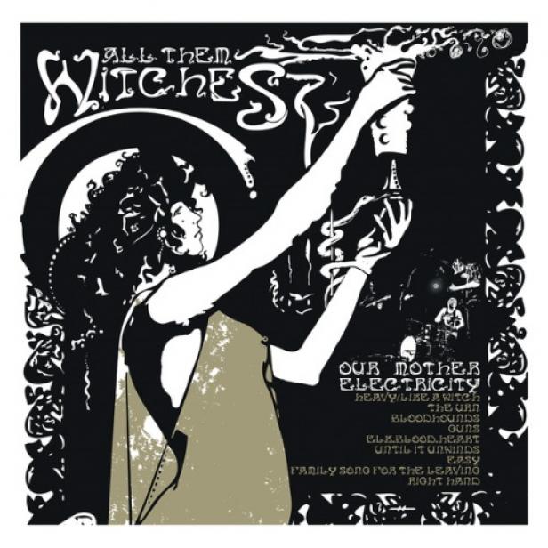 All Them Witches - Our Mother Electricity (2012)