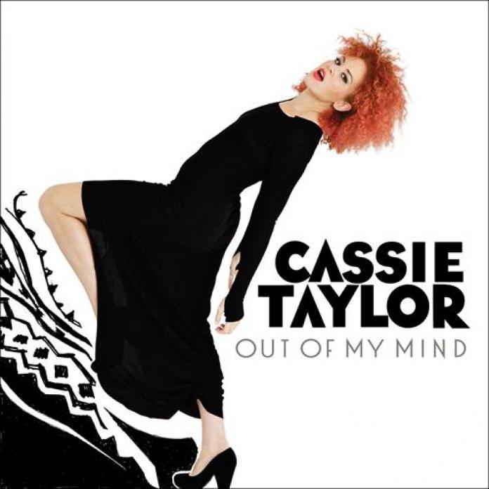 Cassie Taylor - Out Of My Mind (2013)