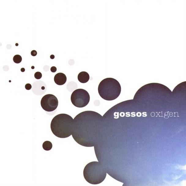 Gossos - Oxigen (2007)