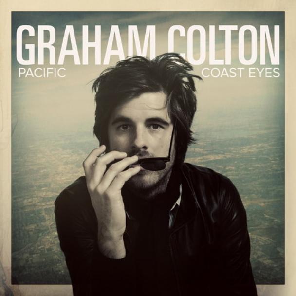 Graham Colton - Pacific Coast Eyes (2011)