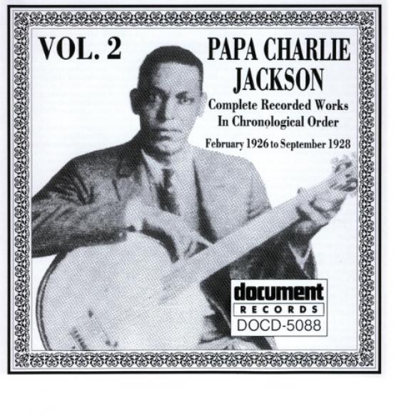 Papa Charlie Jackson - Papa Charlie Jackson Vol. 2 (1926 - 1928) (1991)