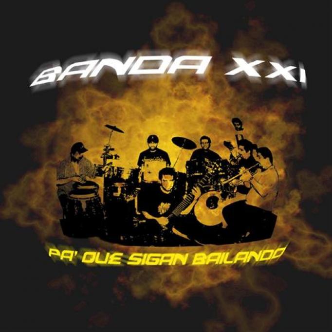 Banda XXI - Pa'Que Sigan Bailando (2007)
