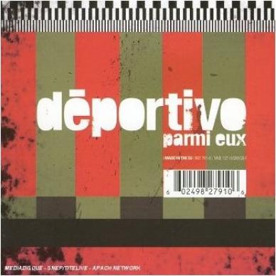Déportivo - Parmi Eux (2005)