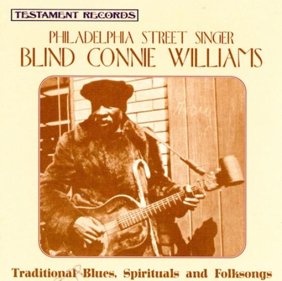 Blind Connie Williams - Philadelphia Street Singer (1974)