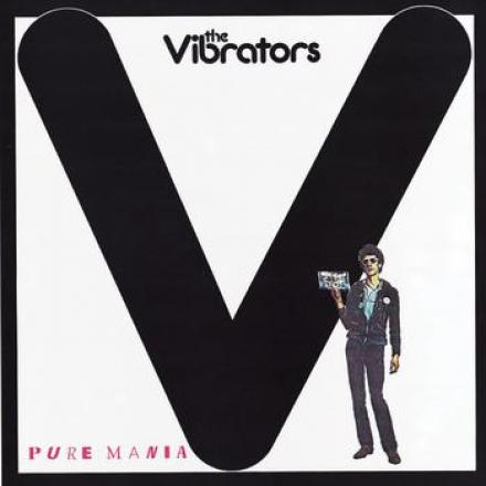 The Vibrators - Pure Mania (1977)