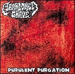 Abandoned Grave - Purulent Purgation (2002)