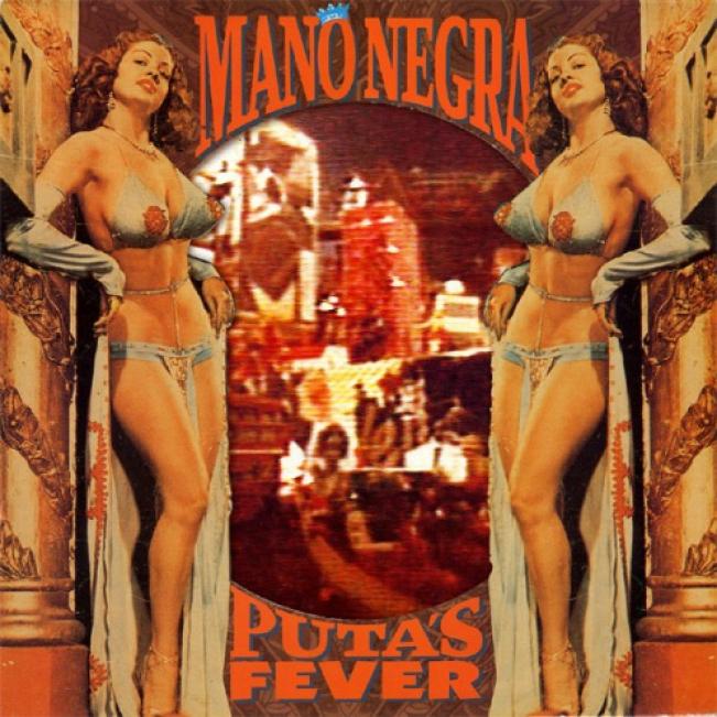 Mano Negra - Puta's Fever (1989)