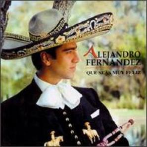 Alejandro Fernández - Que Seas Muy Feliz (1995)