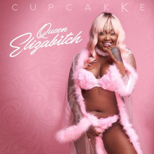 CupcakKe - Queen Elizabitch (2017)