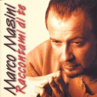 Marco Masini - Raccontami Di Te (2000)