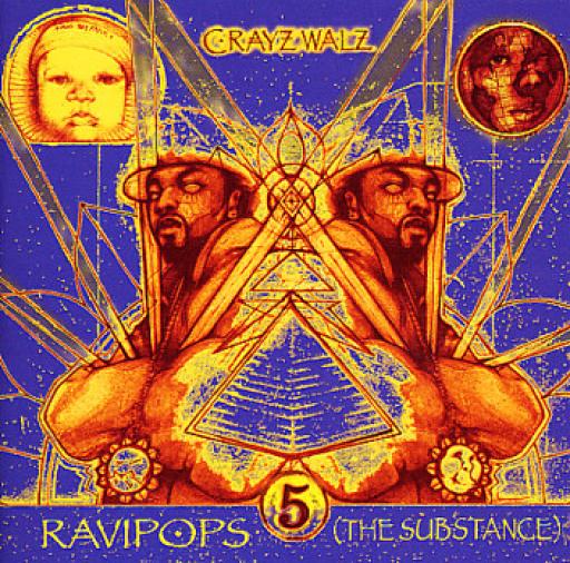C-Rayz Walz - Ravipops (The Substance) (2003)