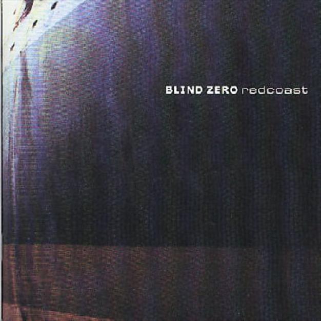 Blind Zero - Redcoast (1997)