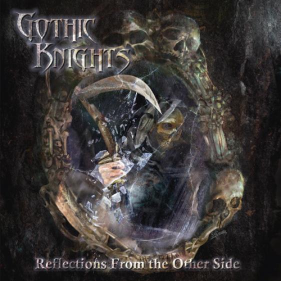 Gothic Knights - Reflections From The Other Side (2012)
