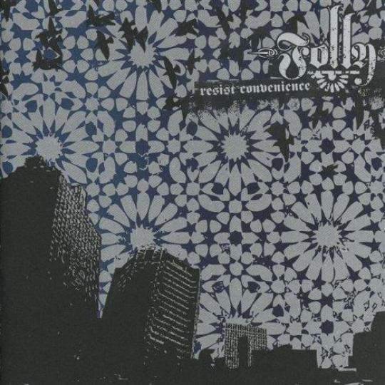 Folly - Resist Convenience (2006)