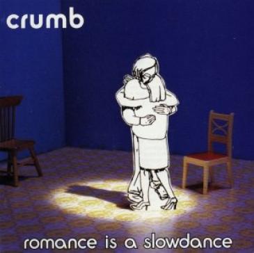 Crumb - Romance Is A Slow Dance (1996)
