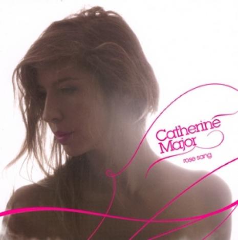 Catherine Major - Rose Sang (2008)