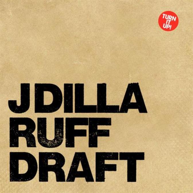 J Dilla - Ruff Draft (2003)
