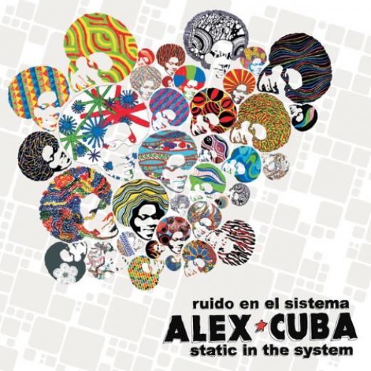 Alex Cuba - Ruido En El Sistema (2012)