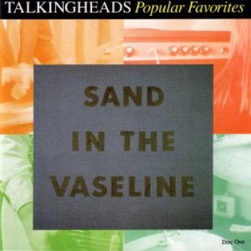 Talking Heads - Sand In The Vaseline: Popular Favorites (1992)