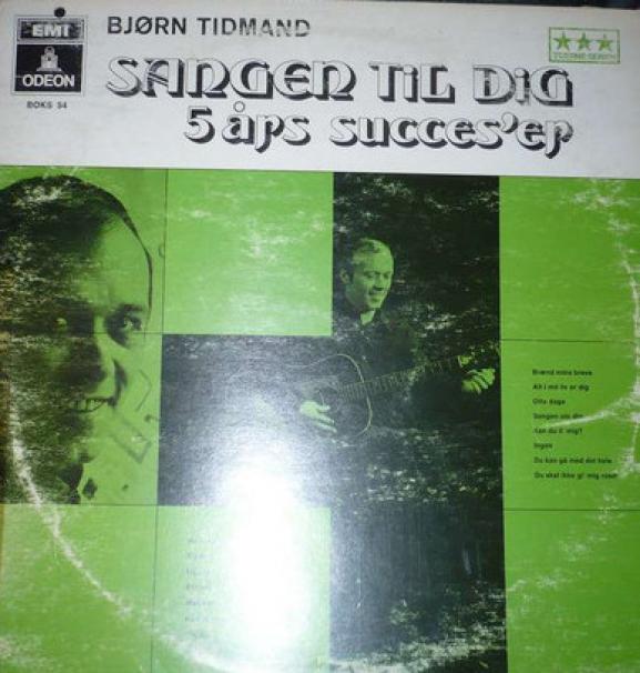 Bjørn Tidmand - Sangen Til Dig - 5 Års Succes'er (1967)