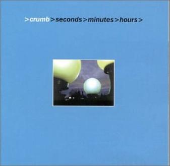 Crumb - Seconds Minutes Hours (1998)