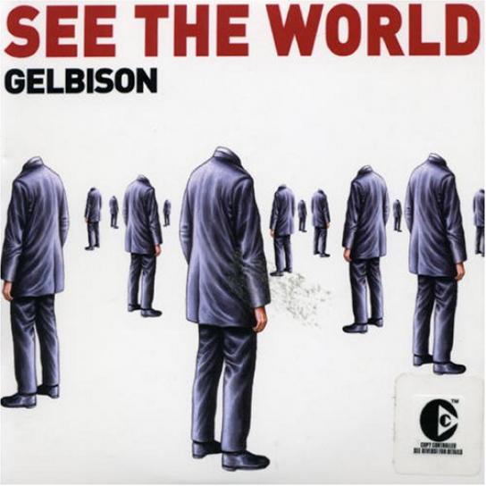 Gelbison - See The World (2004)
