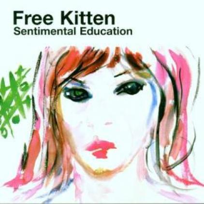 Free Kitten - Sentimental Education (1996)