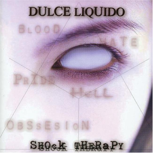 Dulce Liquido - Shock Therapy (2003)