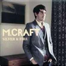 M. Craft - Silver And Fire (2006)