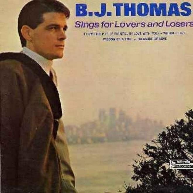 B J Thomas Wisdom Of A Foolの歌詞 曲の翻訳 B J Thomas Wisdom Of A Fool をオンラインで聞く