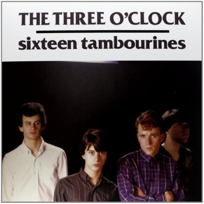 The Three O'Clock - Sixteen Tambourines (1983)