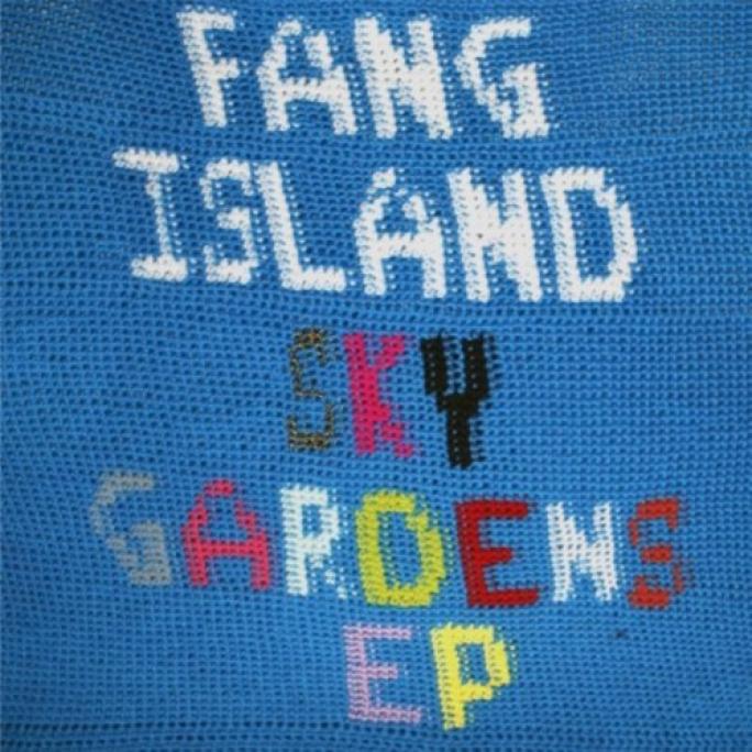 Fang Island - Sky Gardens (2008)