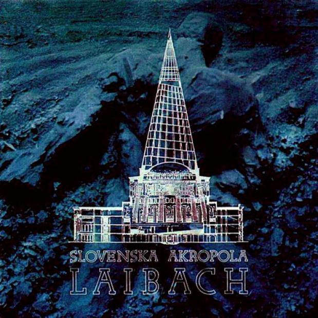 Laibach - Slovenska Akropola (1987)