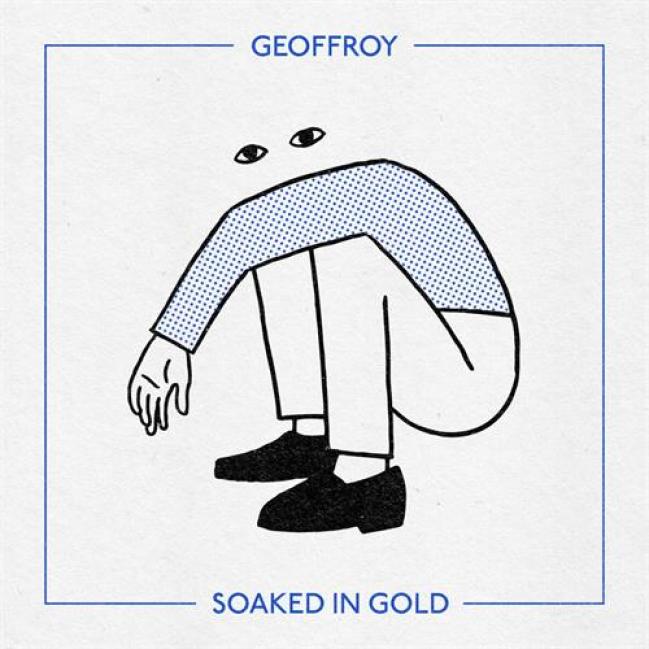 Geoffroy - Soaked In Gold (2015)