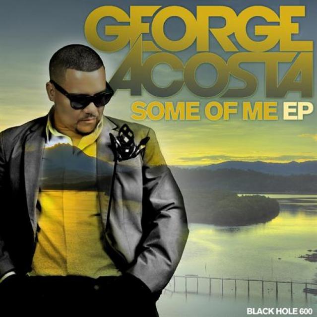 George Acosta - Some Of Me EP (2013)
